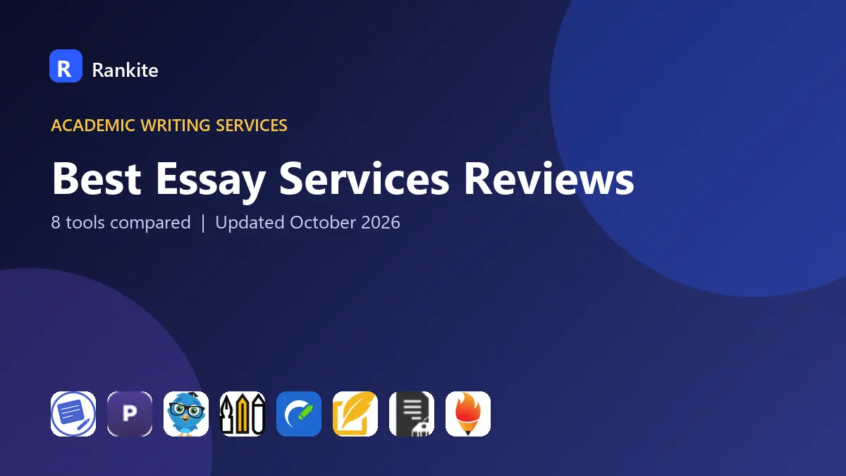 Best Essay Services Reviews in 2026: 8 Services Compared