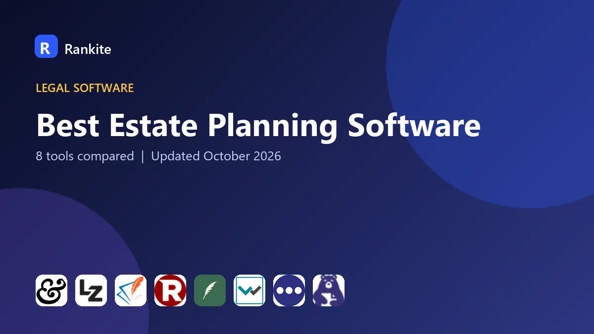 Best Estate Planning Software in 2026: 8 Tools Compared