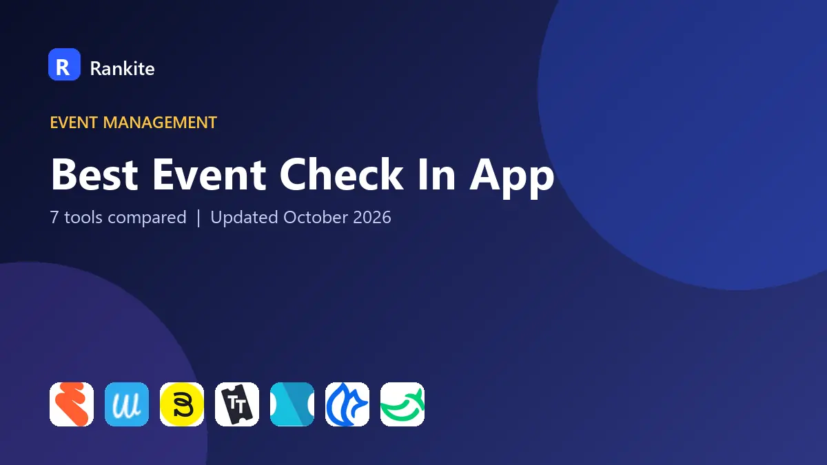 Best Event Check In App in 2026: 7 Tools Compared