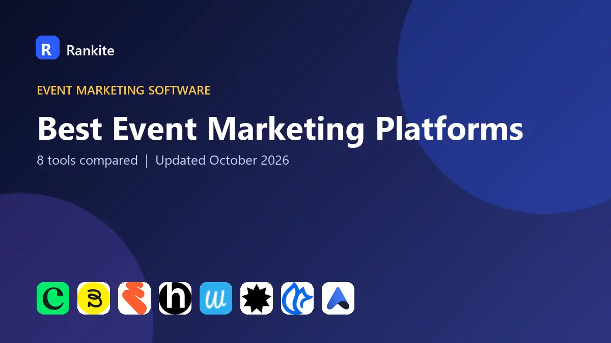 Best Event Marketing Platforms in 2026: 8 Tools Compared