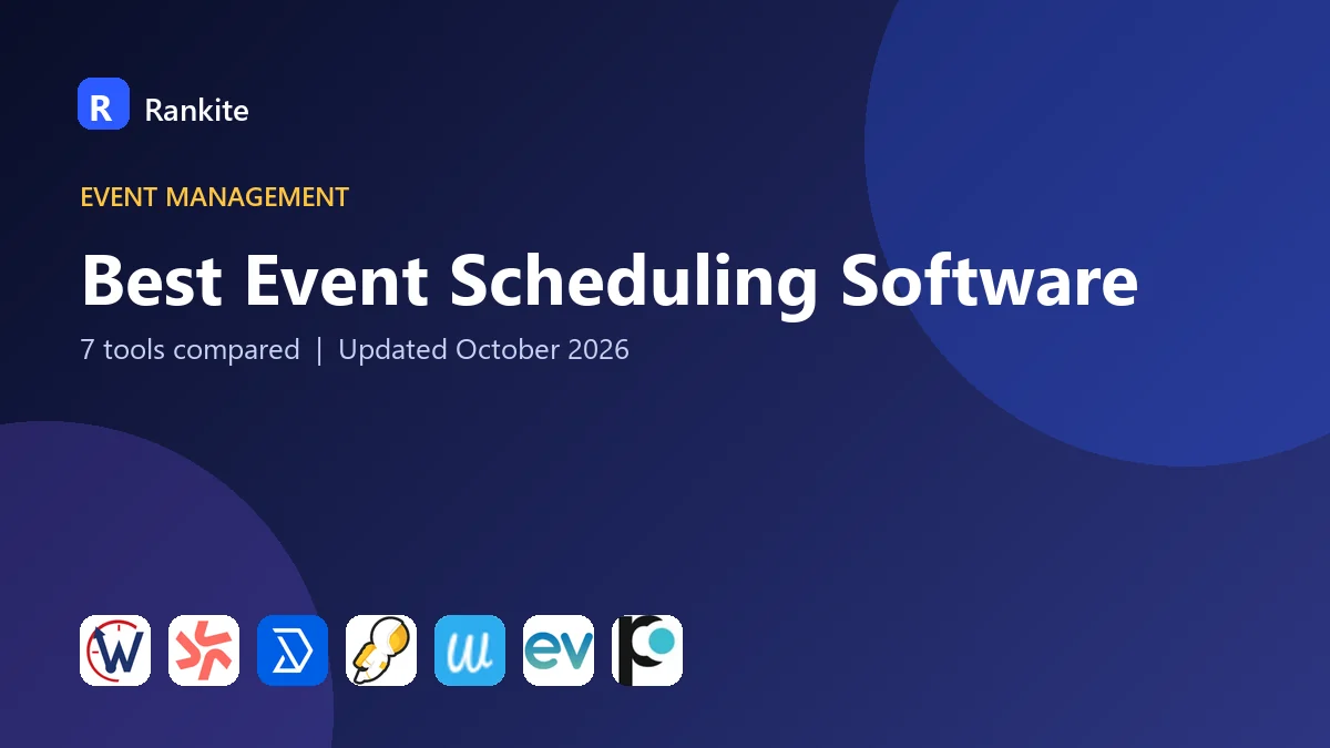 Best Event Scheduling Software in 2026: 7 Tools Compared