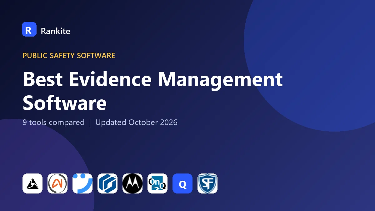 Best Evidence Management Software in 2026: 9 Tools Compared