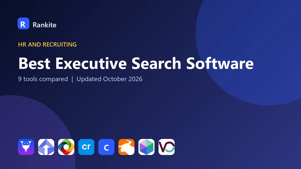 Best Executive Search Software in 2026: 9 Tools Compared
