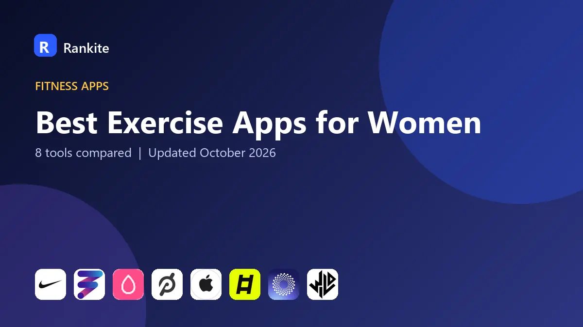 Best Exercise Apps for Women in 2026: 8 Tools Compared