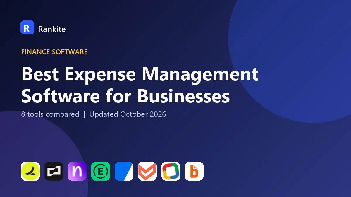 Best Expense Management Software for Businesses in 2026: 8 Tools Compared