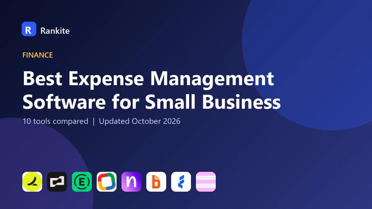 Best Expense Management Software for Small Business in 2026: 10 Tools Compared