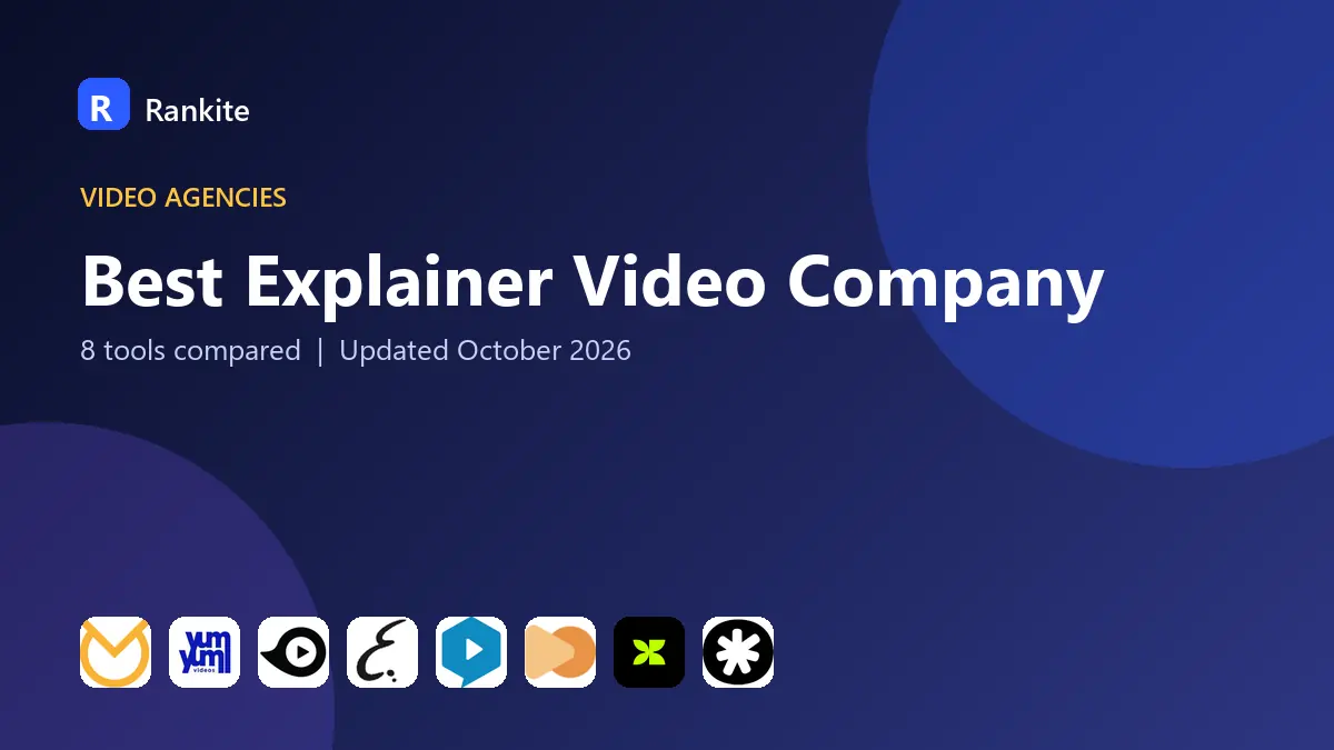 Best Explainer Video Company in 2026: 8 Tools Compared