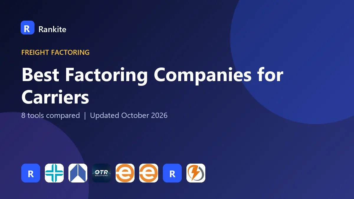Best Factoring Companies for Carriers in 2026: 8 Companies Compared
