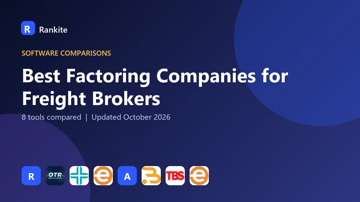 Best Factoring Companies for Freight Brokers in 2026: 8 Companies Compared