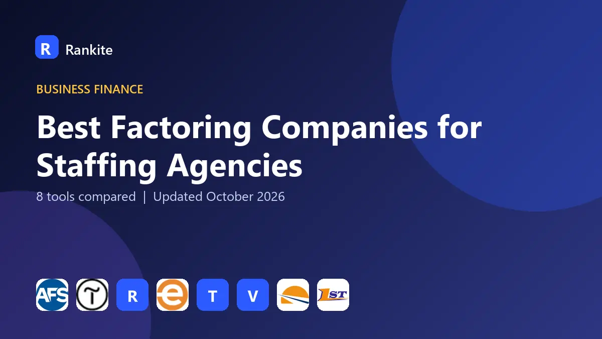 Best Factoring Companies for Staffing Agencies in 2026: 8 Tools Compared