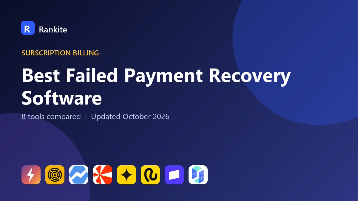 Best Failed Payment Recovery Software in 2026: 8 Tools Compared