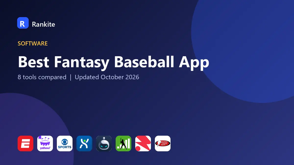 Best Fantasy Baseball App in 2026: 8 Tools Compared