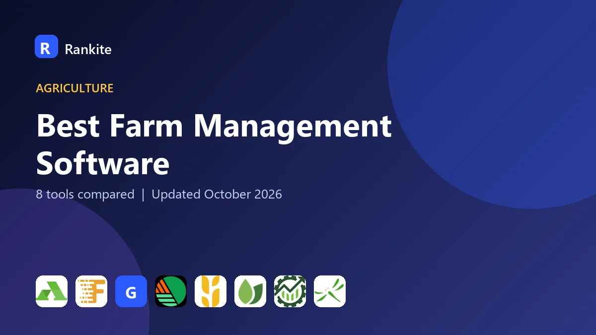 Best Farm Management Software: 8 Tools Compared