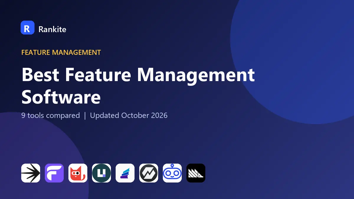 Best Feature Management Software in 2026: 9 Tools Compared