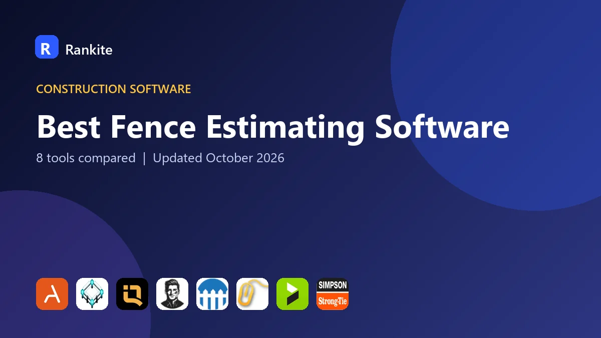 Best Fence Estimating Software: 8 Tools Compared