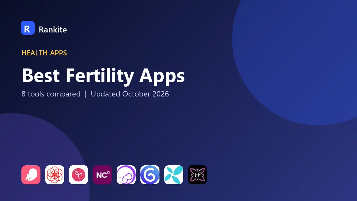 Best Fertility Apps in 2026: 8 Tools Compared
