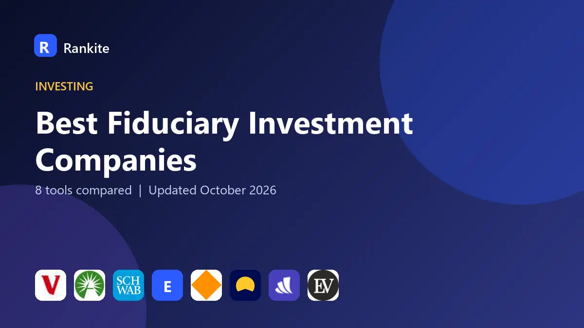 Best Fiduciary Investment Companies in 2026: 8 Firms Compared