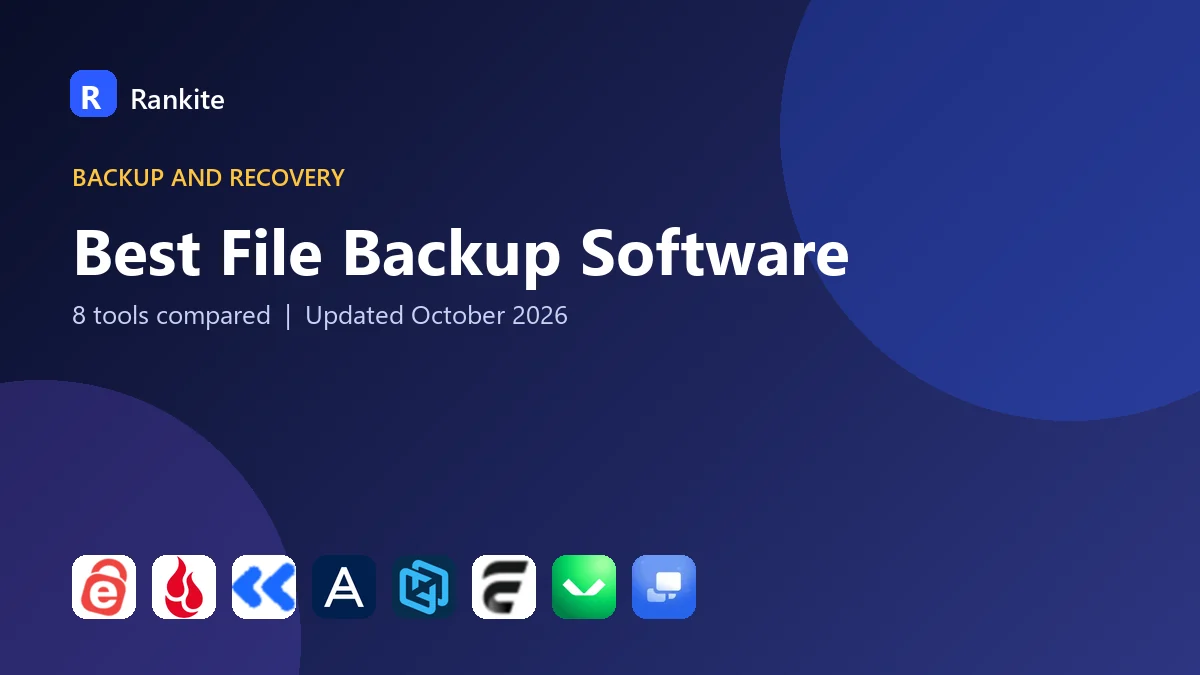 Best File Backup Software: 8 Tools Compared