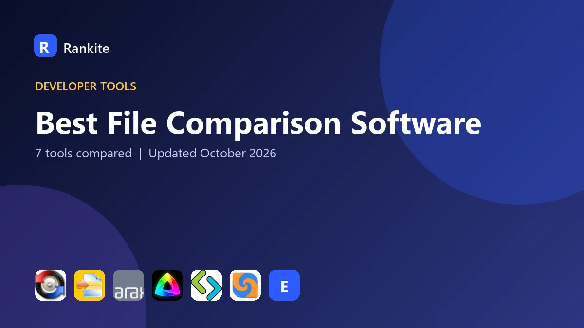 Best File Comparison Software: 7 Tools Compared