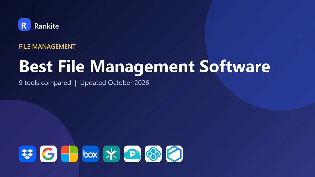 Best File Management Software: 9 Tools Compared