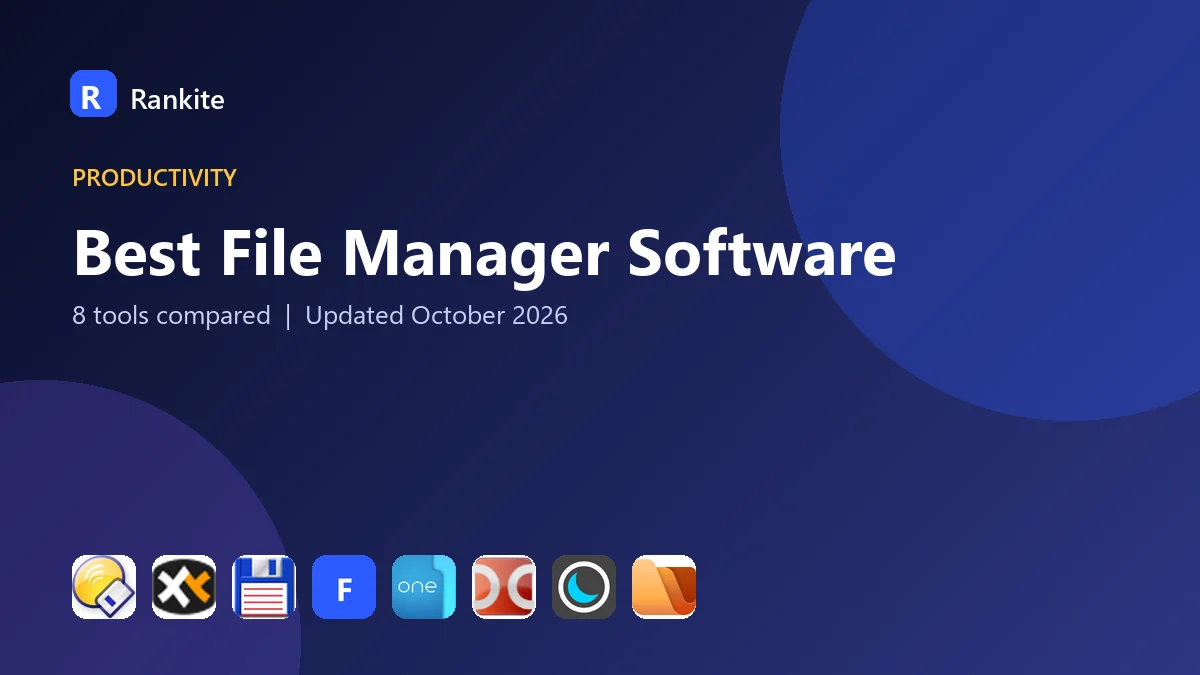 Best File Manager Software in 2026: 8 Tools Compared