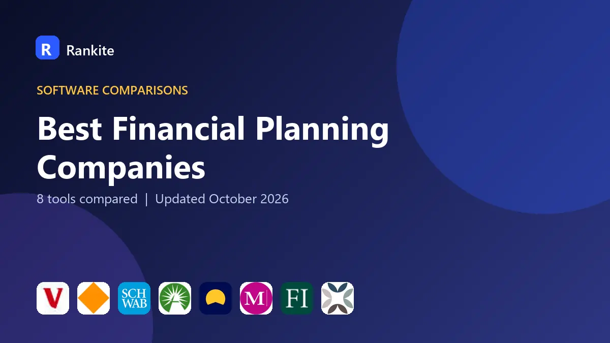 Best Financial Planning Companies in 2026: 8 Companies Compared