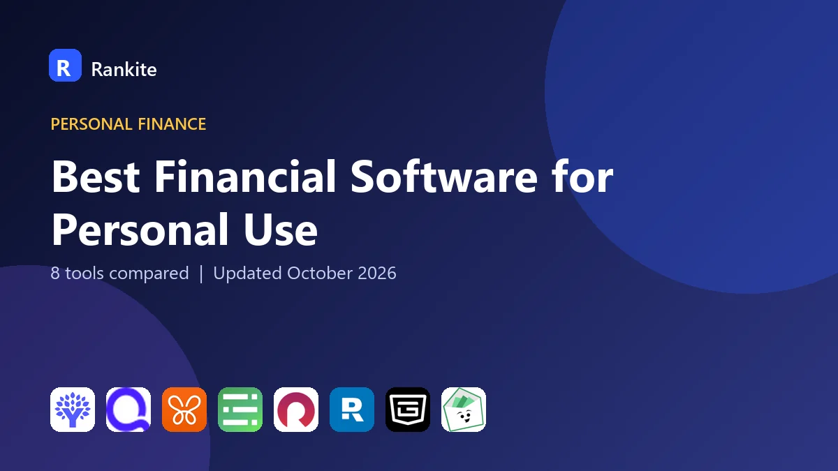 Best Financial Software for Personal Use: 8 Tools Compared
