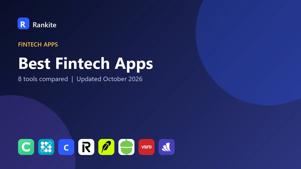 Best Fintech Apps in 2026: 8 Tools Compared