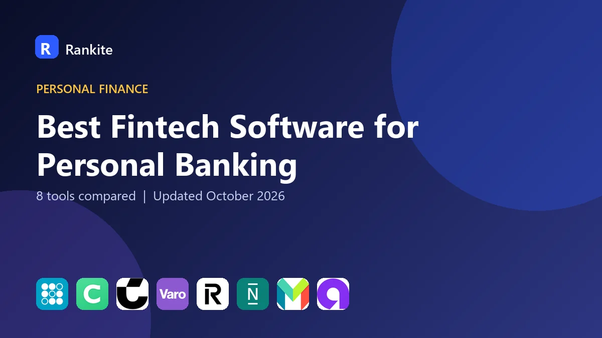 Best Fintech Software for Personal Banking in 2026: 8 Apps Compared