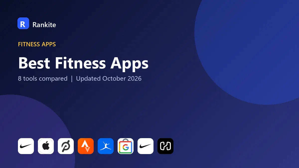 Best Fitness Apps in 2026: 8 Tools Compared