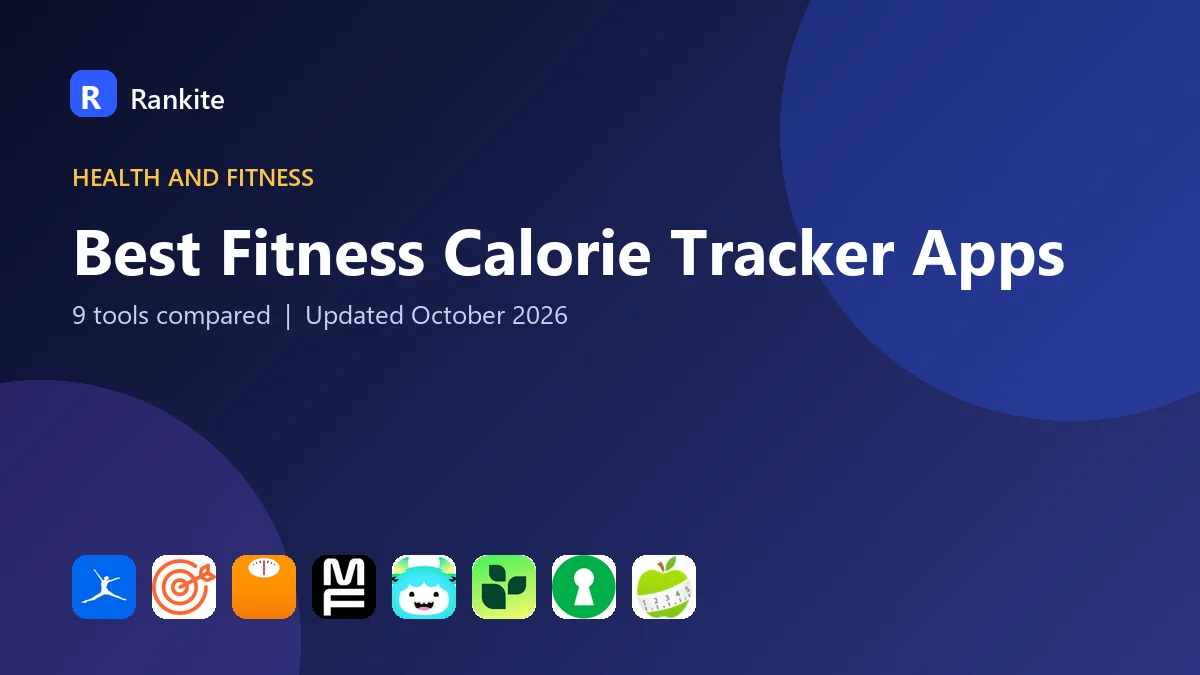 Best Fitness Calorie Tracker Apps in 2026: 9 Apps Compared