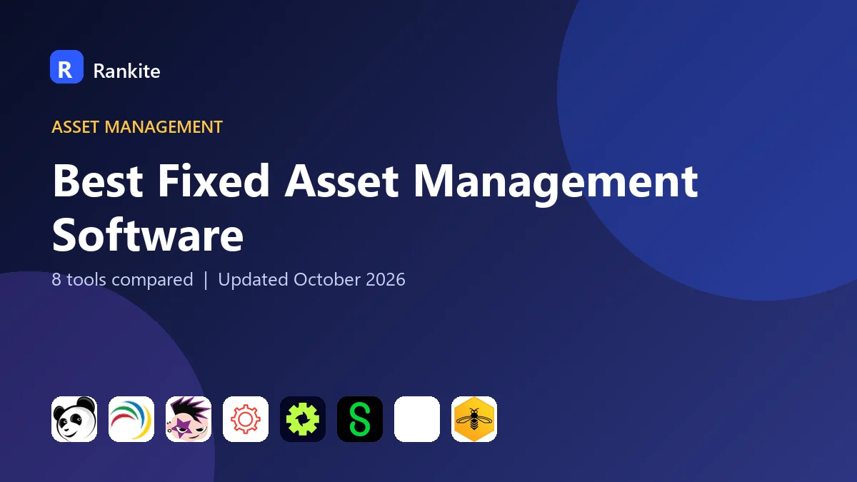 Best Fixed Asset Management Software in 2026: 8 Tools Compared