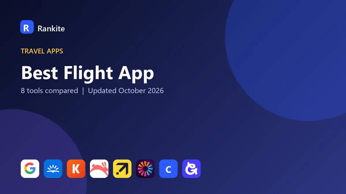 Best Flight App in 2026: 8 Tools Compared