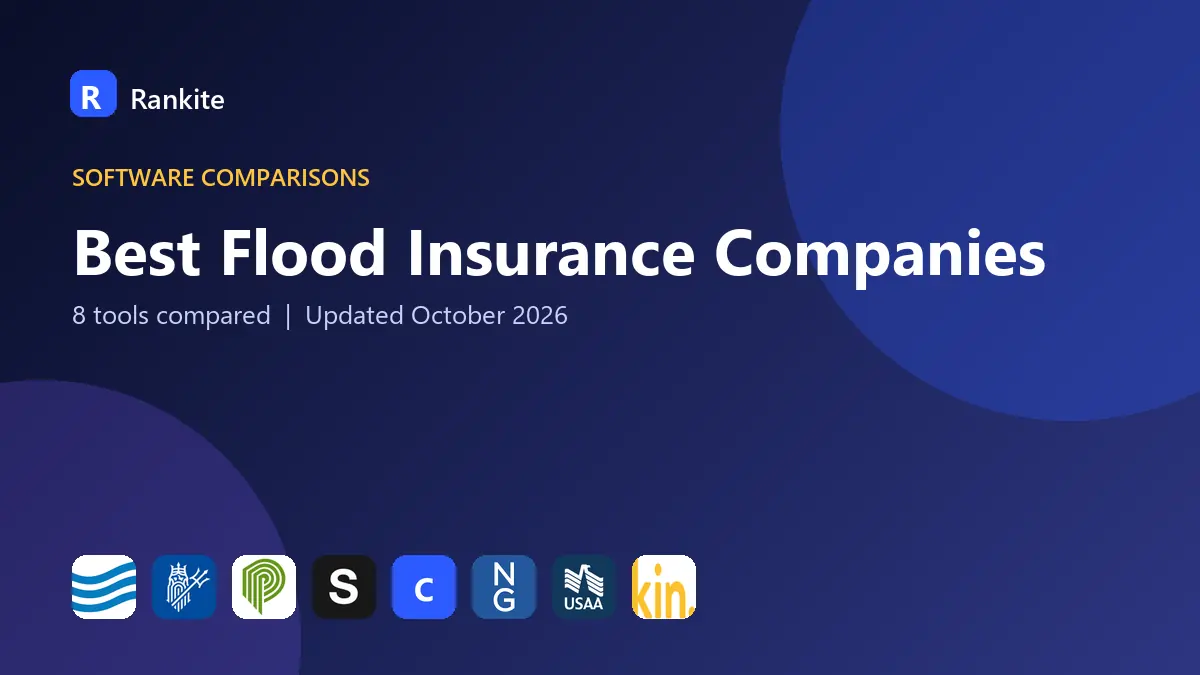 Best Flood Insurance Companies in 2026: 8 Companies Compared