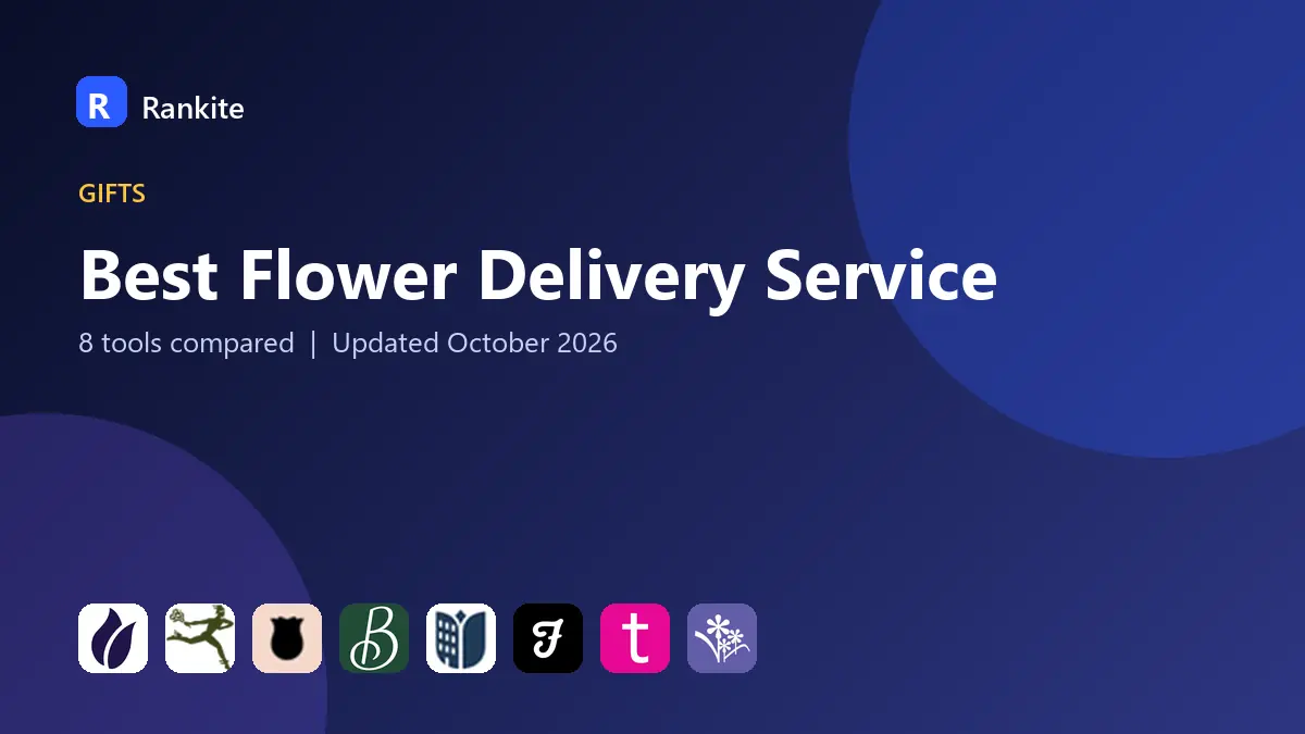 Best Flower Delivery Service in 2026: 8 Tools Compared