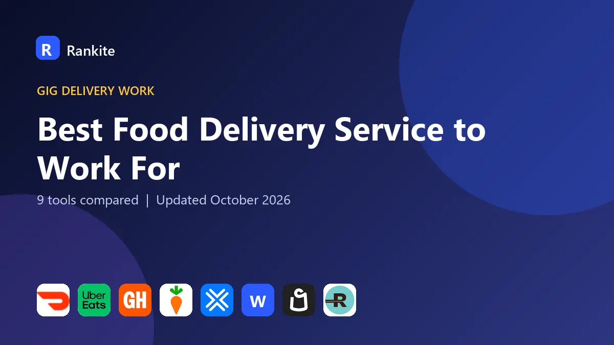 Best Food Delivery Service to Work For in 2026: 9 Services Compared
