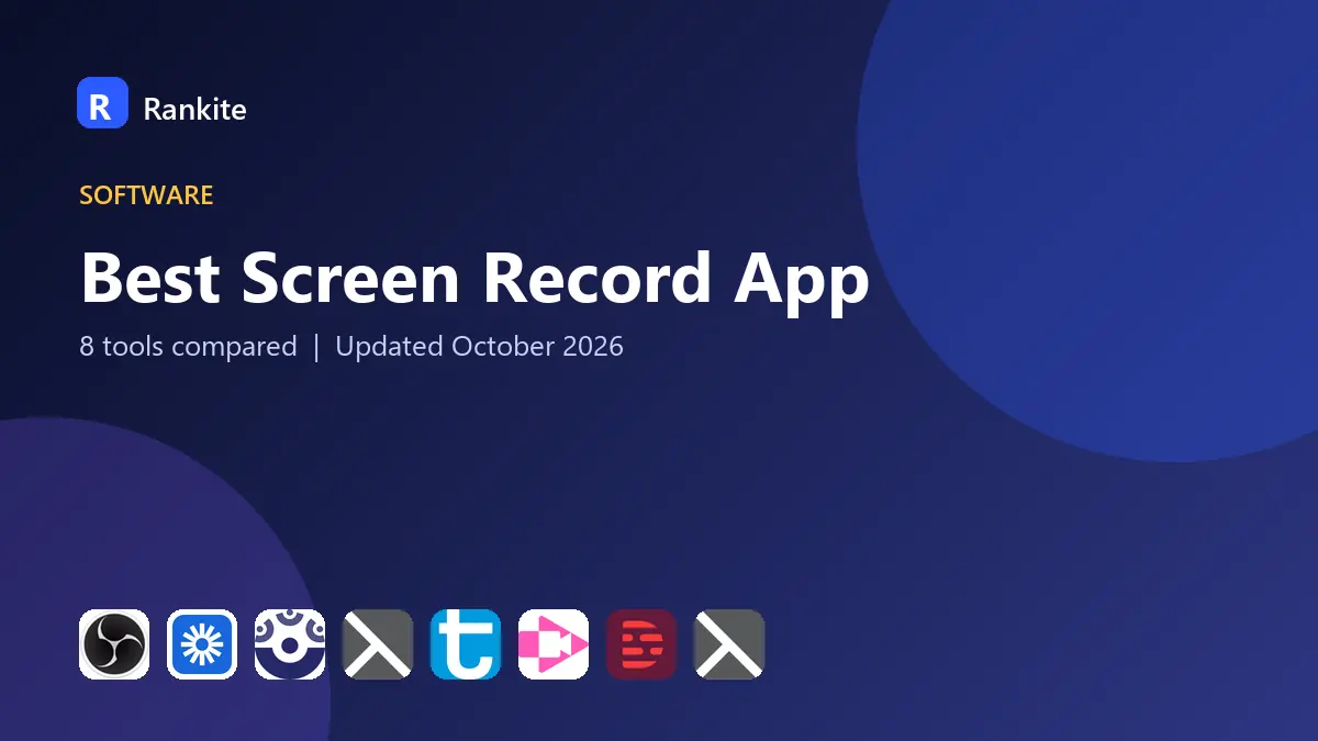 Best Screen Record App in 2026: 8 Apps Compared