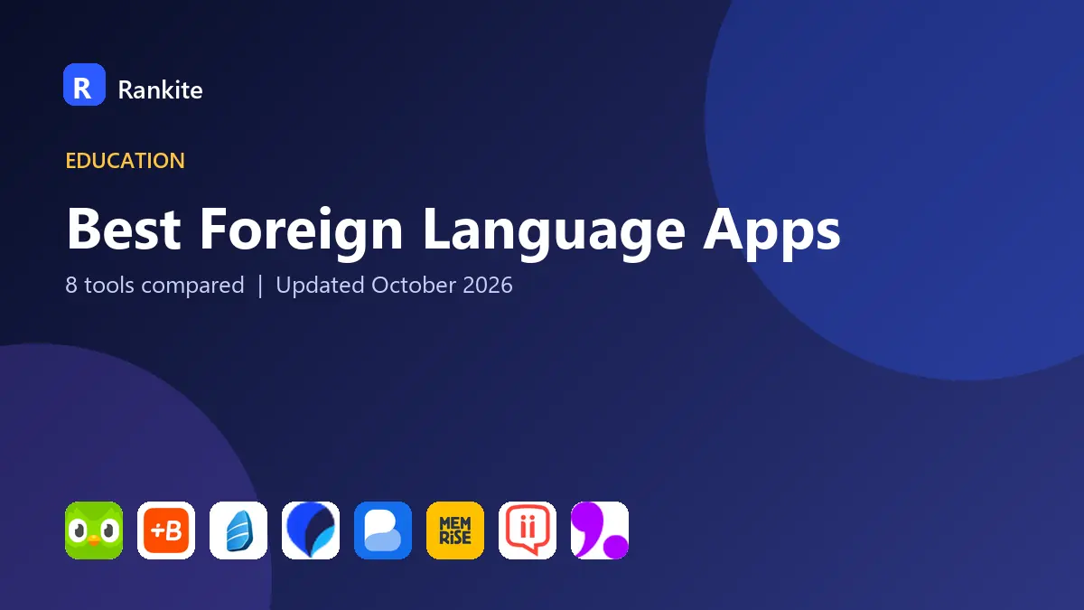 Best Foreign Language Apps in 2026: 8 Tools Compared