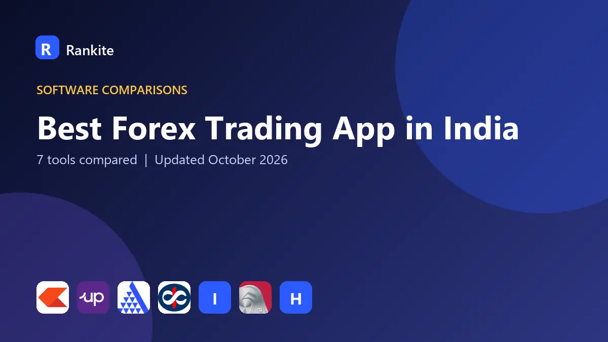 Best Forex Trading App in India in 2026: 7 Apps Compared