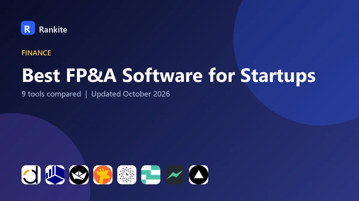 Best FP&A Software for Startups in 2026: 9 Tools Compared