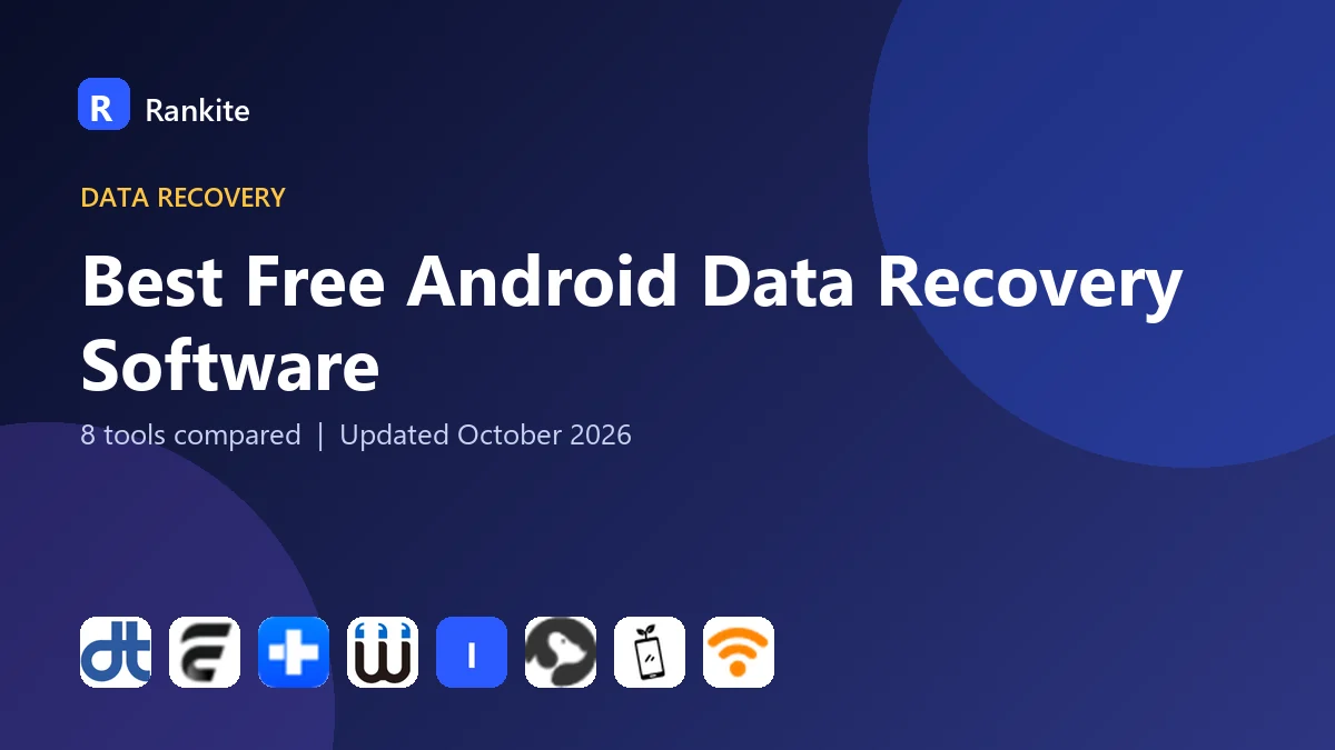 Best Free Android Data Recovery Software in 2026: 8 Tools Compared