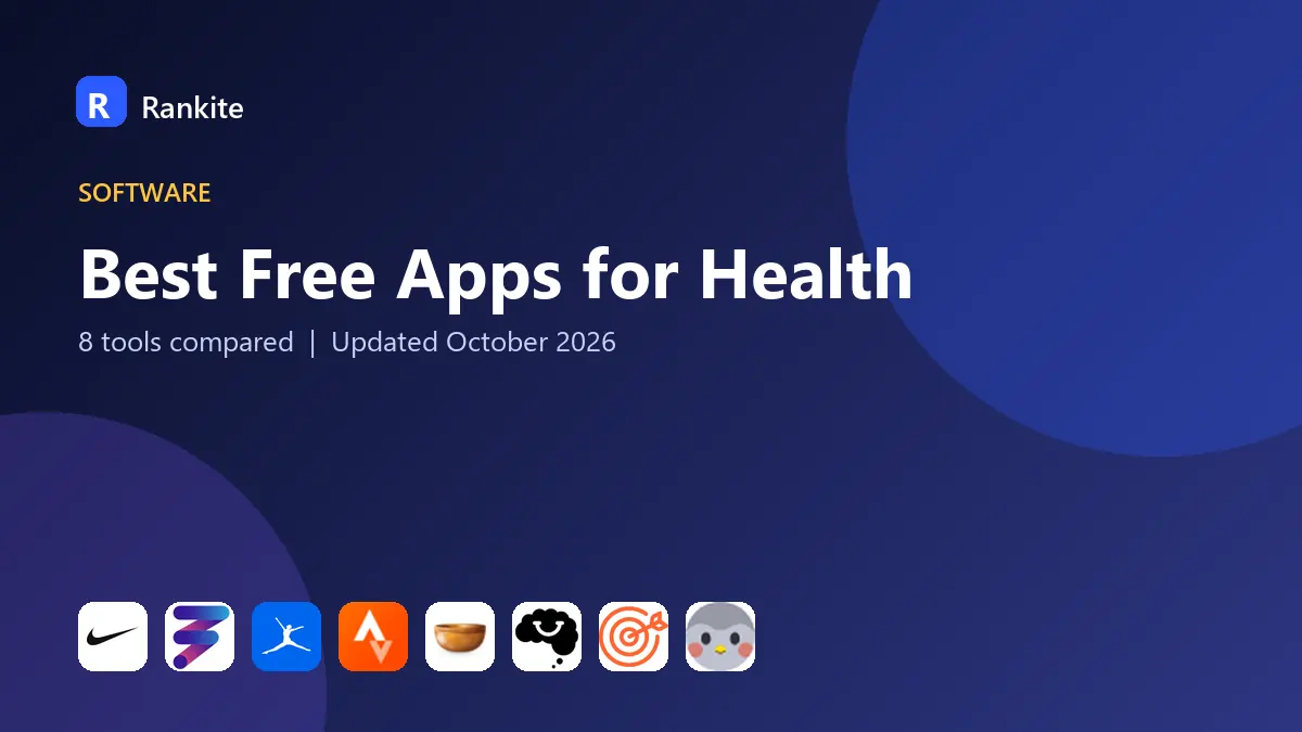 Best Free Apps for Health in 2026: 8 Apps Compared