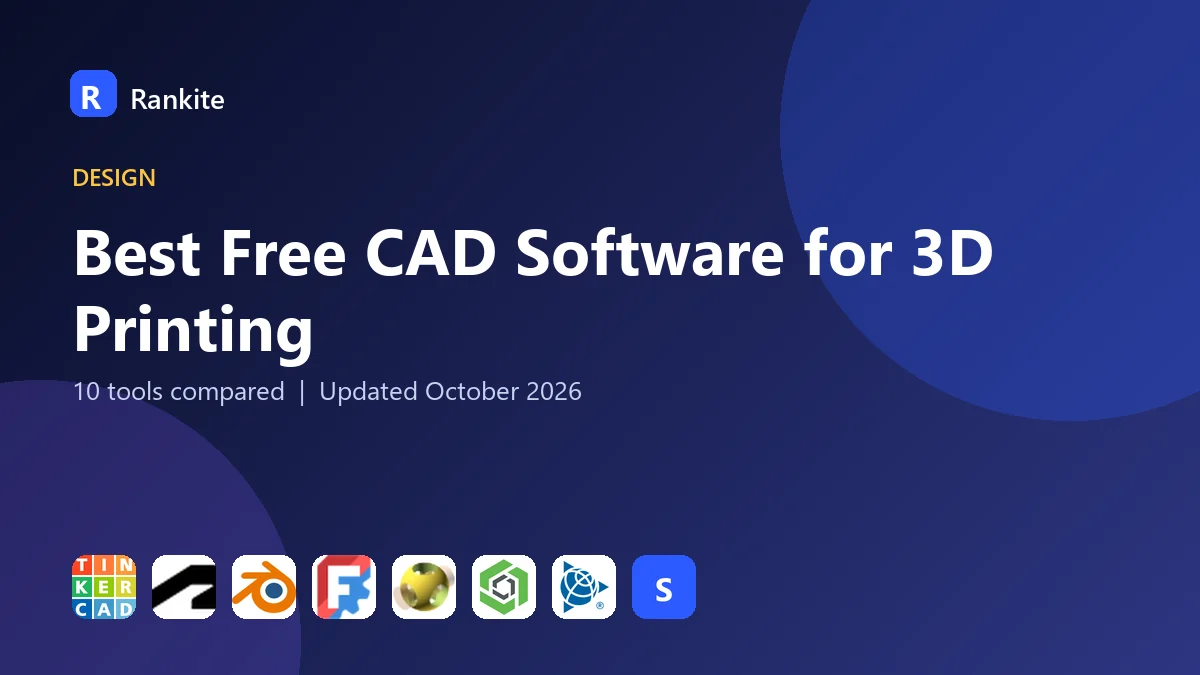 Best Free CAD Software for 3D Printing in 2026: 10 Tools Compared