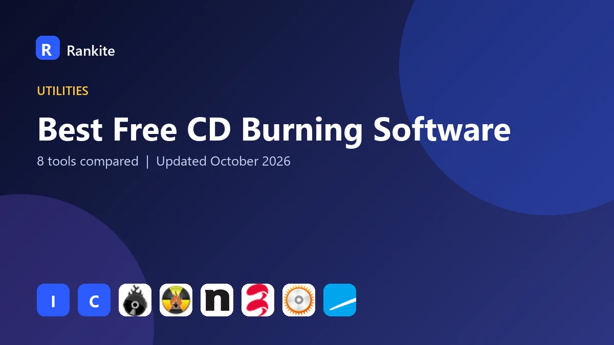 Best Free CD Burning Software in 2026: 8 Tools Compared