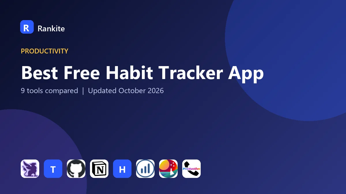 Best Free Habit Tracker App in 2026: 9 Tools Compared