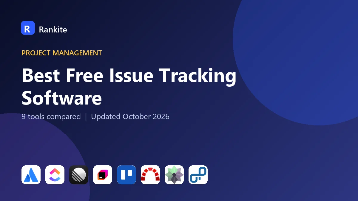 Best Free Issue Tracking Software in 2026: 9 Tools Compared