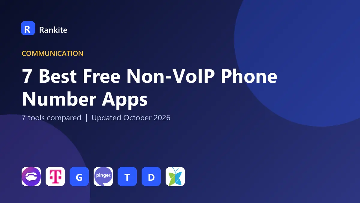7 Best Free Non-VoIP Phone Number Apps in 2026: 7 Tools Compared