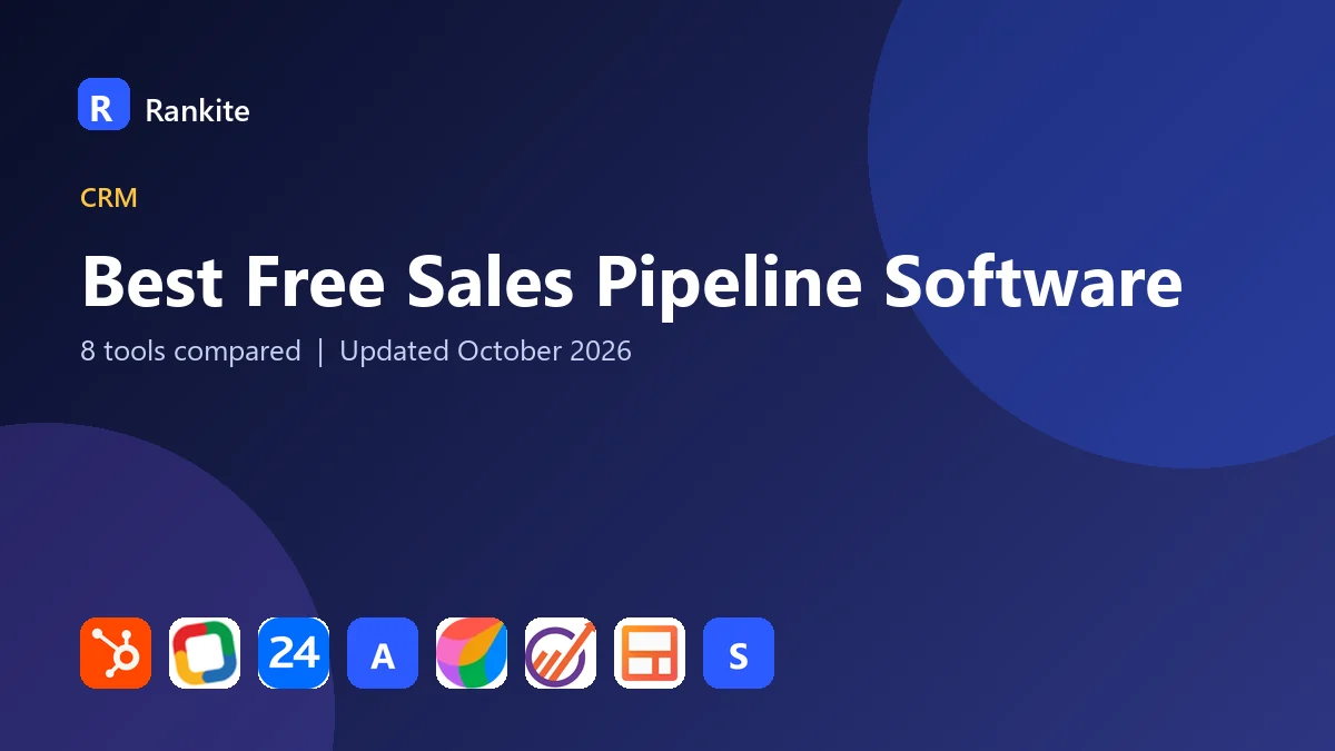 Best Free Sales Pipeline Software in 2026: 8 Tools Compared