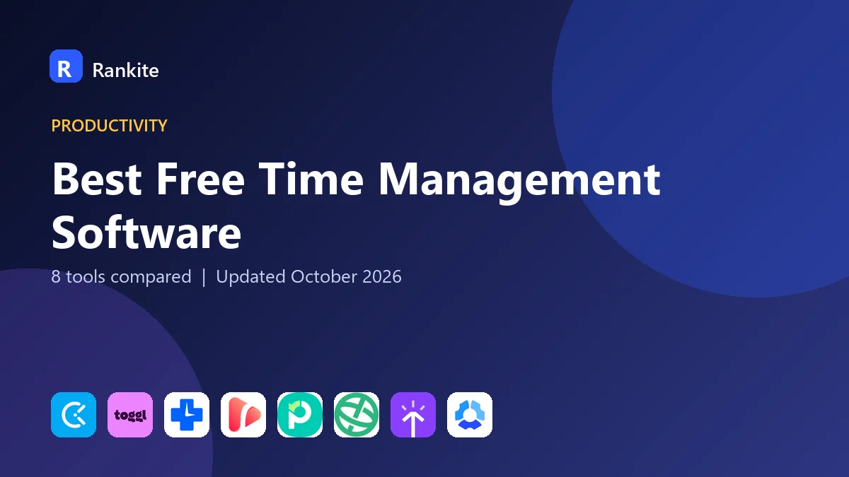 Best Free Time Management Software: 8 Tools Compared