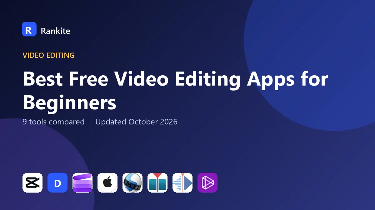 Best Free Video Editing Apps for Beginners in 2026: 9 Tools Compared